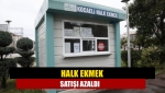 Halk ekmek satışı azaldı