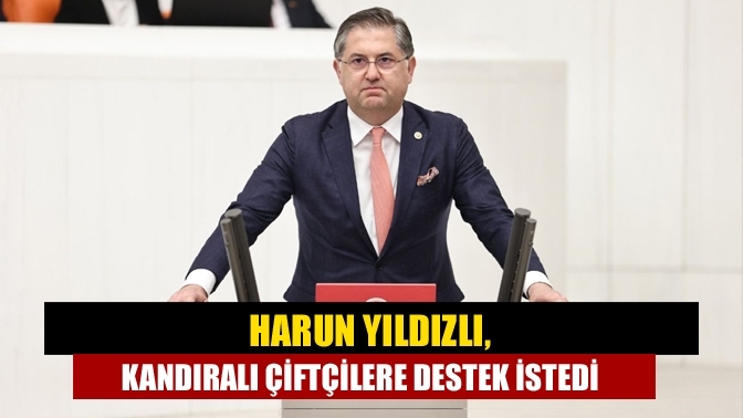 Harun Yıldızlı, Kandıralı çiftçilere destek istedi