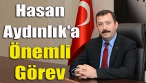 Hasan Aydınlık'a Önemli Görev