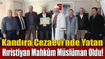 Hıristiyan mahkûm Müslüman oldu!