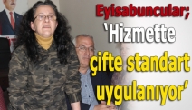 ‘Hizmette çifte standart uygulanıyor’