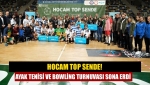 Hocam Top Sende! Ayak tenisi ve bowling turnuvası sona erdi