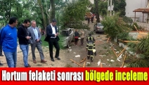 Hortum felaketi sonrası bölgede inceleme