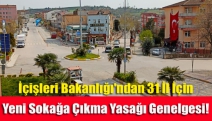 İçişleri Bakanlığı'ndan 31 il için yeni sokağa çıkma yasağı genelgesi!