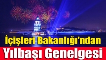 İçişleri Bakanlığı'ndan yılbaşı genelgesi