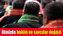 İlimizde hakim ve savcılar değişti