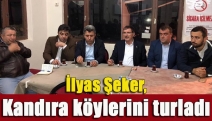 İlyas Şeker, Kandıra köylerini turladı