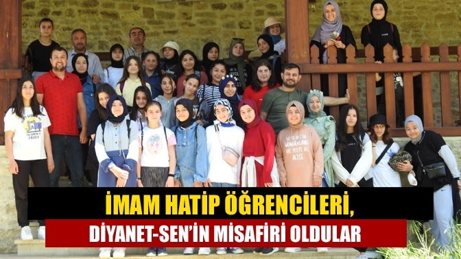 İmam Hatip öğrencileri, Diyanet-Sen’in misafiri oldular