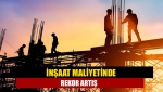 İnşaat maliyetinde rekor artış