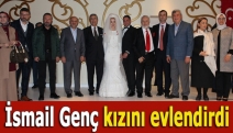 İsmail Genç kızını evlendirdi