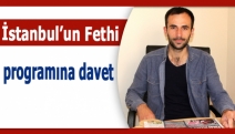 İstanbul’un Fethi programına davet