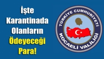 İşte karantinada olanların Ödeyeceği Para!