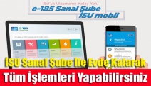 İSU Sanal Şube İle Evde Kalarak Tüm İşlemleri Yapabilirsiniz