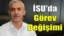 İSU'da görev değişimi