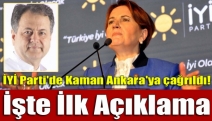 İYİ Parti'de Dr. Kaman Ankara'ya çağrıldı! İşte ilk açıklama