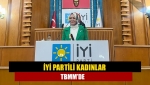 İYİ Partili kadınlar TBMM’de