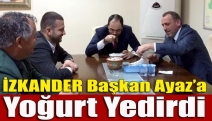 İZKANDER Başkan Ayaz’a yoğurt yedirdi