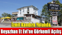 İzmit-Kandıra yolunda, Beyazhan Et Evi'ne Görkemli Açılış