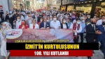 İzmit'in kurtuluşunun 100. yılı kutlandı