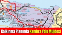 Kalkınma Planında Kandıra Yolu Müjdesi