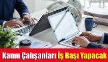 Kamu Çalışanları İş Başı Yapacak