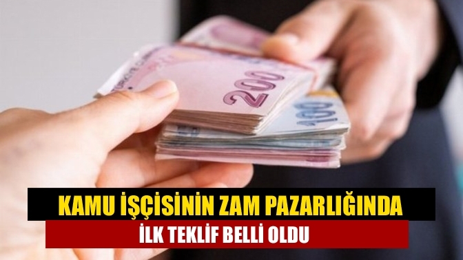 Kamu işçisinin zam pazarlığında ilk teklif belli oldu