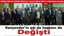 Kançevder'in adı da başkanı da değişti