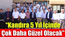 “Kandıra 5 Yıl İçinde Çok Daha Güzel Olacak”