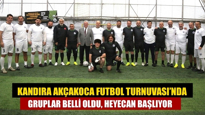 Kandıra Akçakoca Futbol Turnuvası’nda Gruplar Belli Oldu, Heyecan Başlıyor