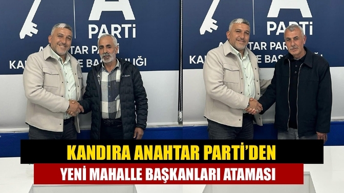Kandıra Anahtar Parti’den Yeni Mahalle Başkanları Ataması