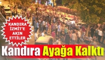 Kandıra ayağa kalktı