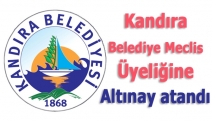 Kandıra Belediye Meclis Üyeliğine Altınay atandı