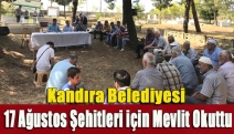 Kandıra Belediyesi 17 Ağustos Şehitleri için Mevlit Okuttu