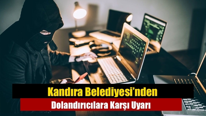Kandıra Belediyesi’nden Dolandırıcılara Karşı Uyarı
