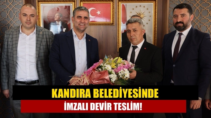 Kandıra Belediyesinde imzalı devir teslim!