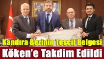 Kandıra Bezinin Tescil Belgesi Köken’e Takdim Edildi