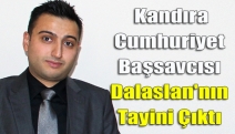 Kandıra Cumhuriyet Başsavcısı Dalaslan'nın Tayini Çıktı
