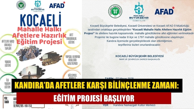 Kandıra’da Afetlere Karşı Bilinçlenme Zamanı: Eğitim Projesi Başlıyor