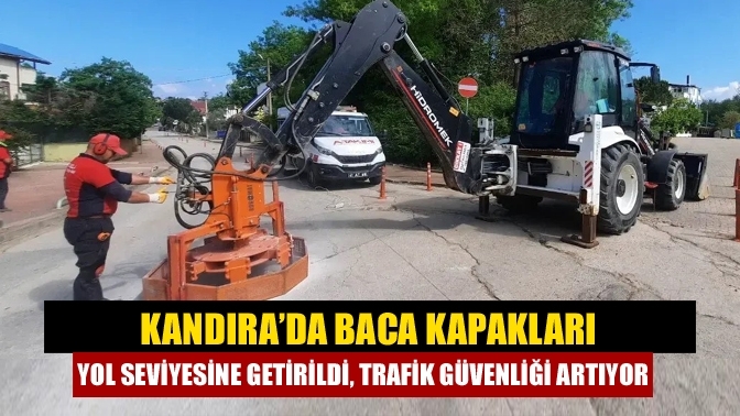 Kandıra’da Baca Kapakları Yol Seviyesine Getirildi, Trafik Güvenliği Artıyor