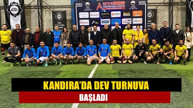 Kandıra’da dev turnuva başladı