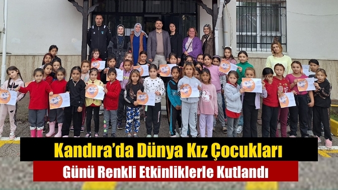 Kandıra’da Dünya Kız Çocukları Günü Renkli Etkinliklerle Kutlandı