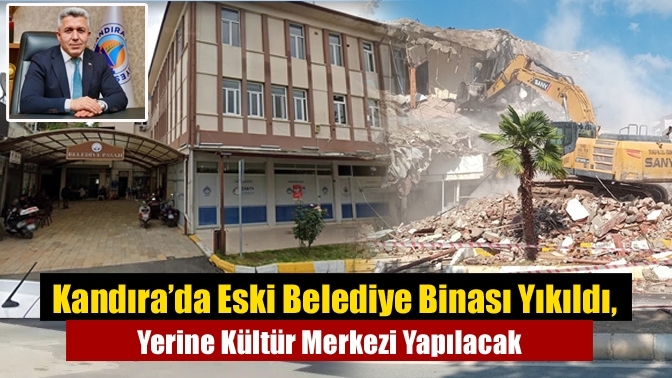 Kandıra’da Eski Belediye Binası Yıkıldı, Yerine Kültür Merkezi Yapılacak