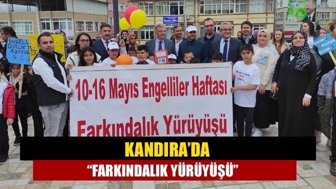 Kandıra’da “Farkındalık Yürüyüşü”