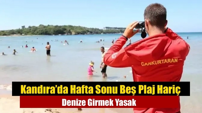 Kandıra’da Hafta Sonu Beş Plaj Hariç Denize Girmek Yasak