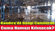 Kandıra’da hangi camilerde cuma namazı kılınacak?