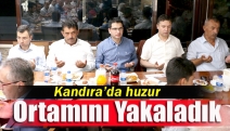 Kandıra’da huzur ortamını yakaladık