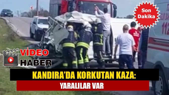 Kandıra’da korkutan kaza: Yaralılar var