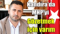 Kandıra’da MHP’yi gözetmek için varım