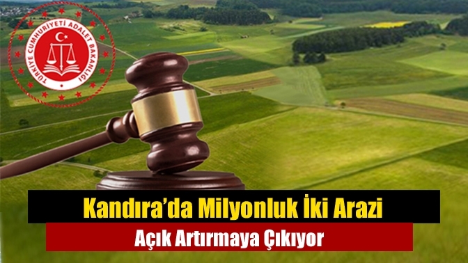 Kandıra’da Milyonluk İki Arazi Açık Artırmaya Çıkıyor