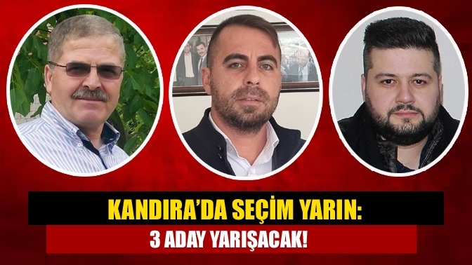 Kandıra’da Seçim Yarın: 3 Aday Yarışacak!